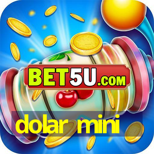 dolar mini